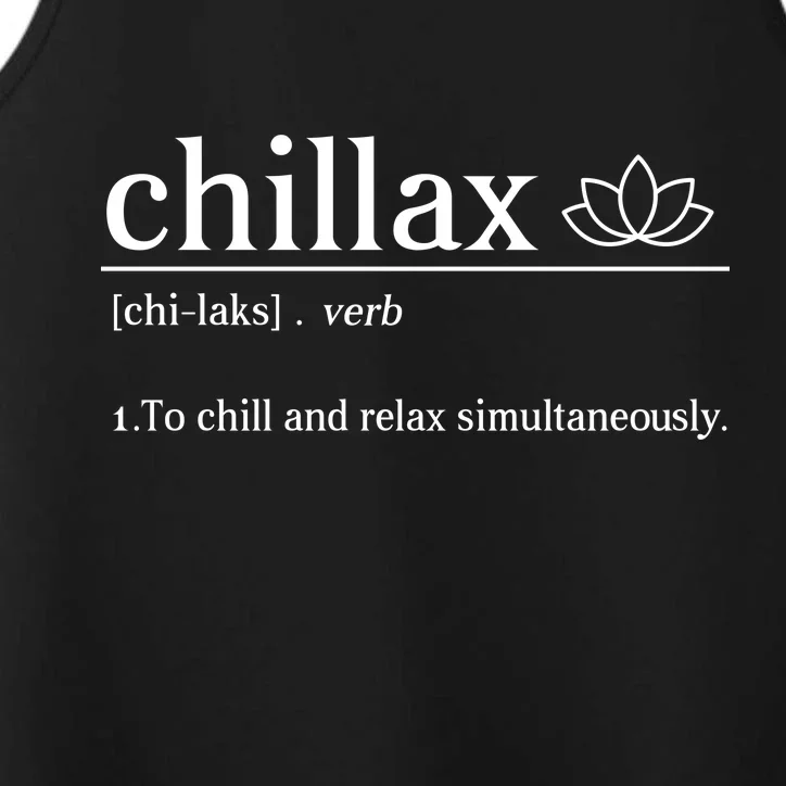 Chillax Definition Chill And Relax Simultaneously Performance Tank