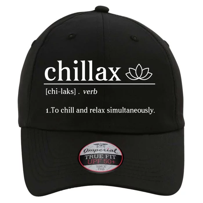 Chillax Definition Chill And Relax Simultaneously The Original Performance Cap