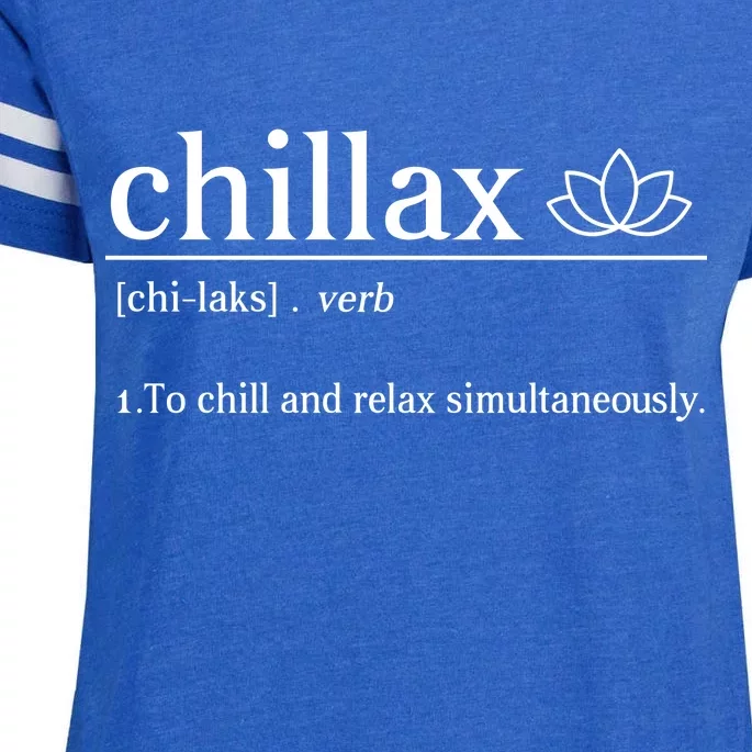 Chillax Definition Chill And Relax Simultaneously Enza Ladies Jersey Football T-Shirt