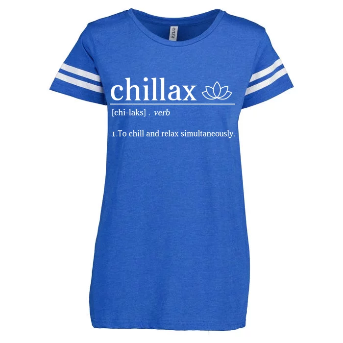 Chillax Definition Chill And Relax Simultaneously Enza Ladies Jersey Football T-Shirt