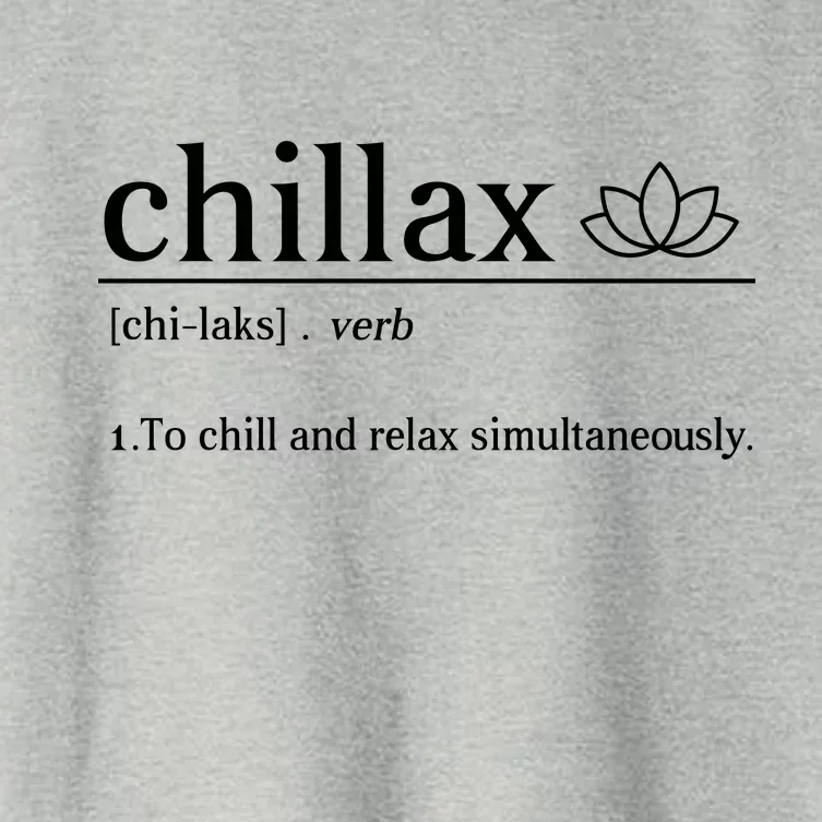 Chillax Definition Chill And Relax Simultaneously Women's Crop Top Tee