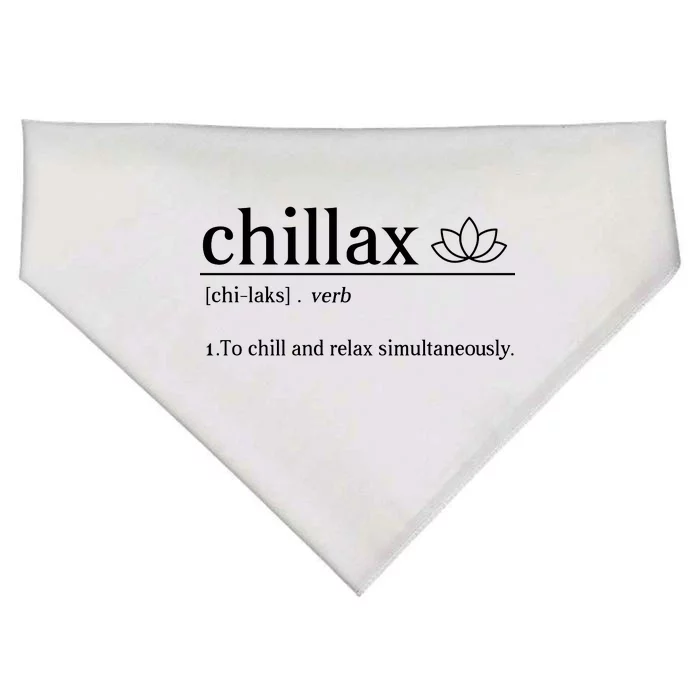 Chillax Definition Chill And Relax Simultaneously USA-Made Doggie Bandana