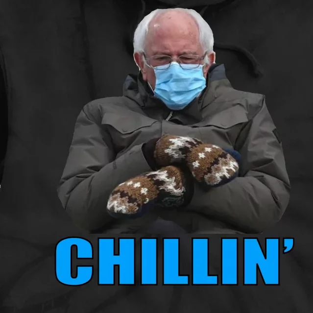 Chillin' Bernie Sanders Mittens Meme Sitting Tie Dye Hoodie