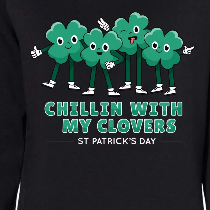 Chillin With My Clovers Womens California Wash Sweatshirt