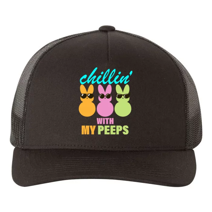 Chillin' With My Peeps Yupoong Adult 5-Panel Trucker Hat