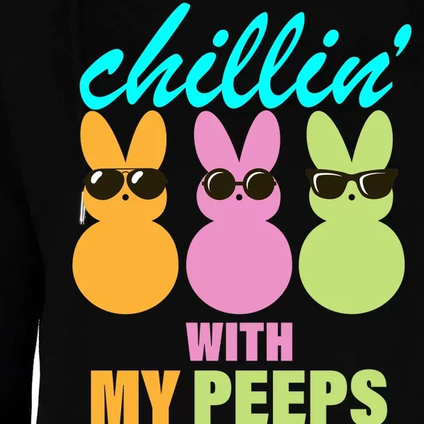 Chillin' With My Peeps Womens Funnel Neck Pullover Hood