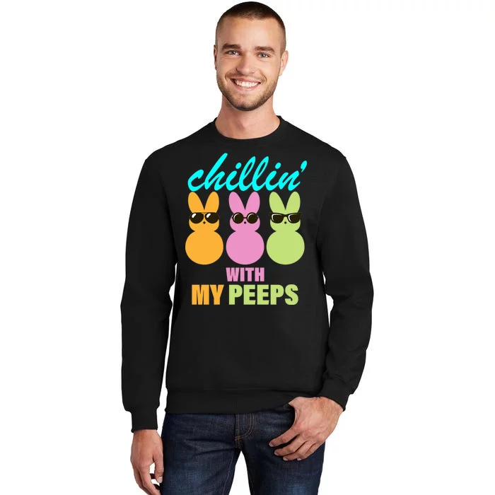 Chillin' With My Peeps Tall Sweatshirt