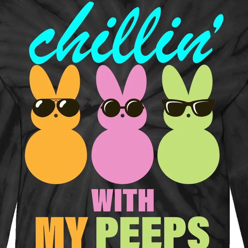 Chillin' With My Peeps Tie-Dye Long Sleeve Shirt