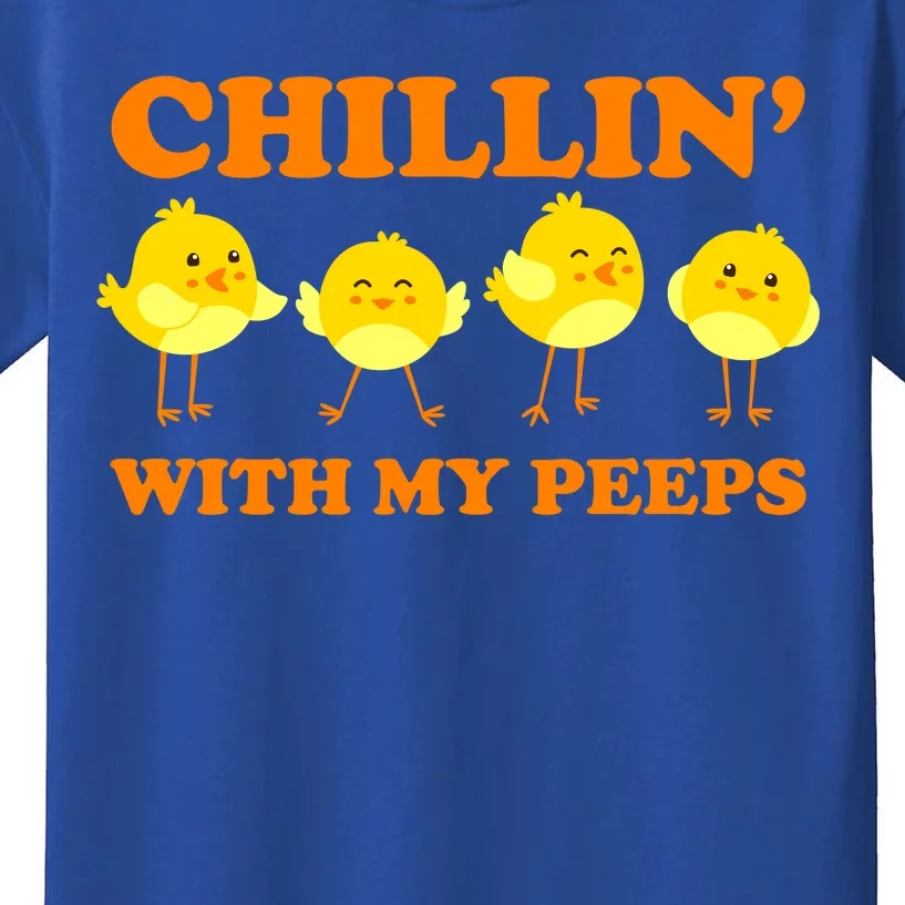 Chillin With My Peeps Funny Easter Kids T-Shirt