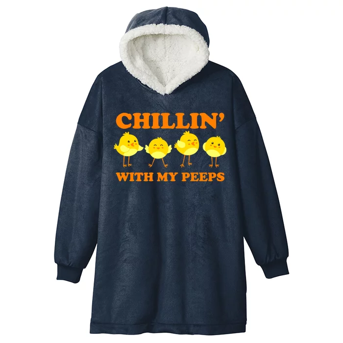 Chillin With My Peeps Funny Easter Hooded Wearable Blanket