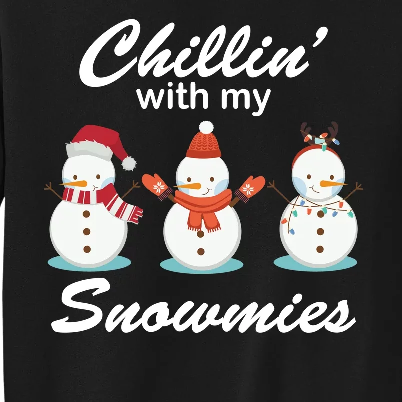 Chillin With My Snowmies Christmas Tall Sweatshirt