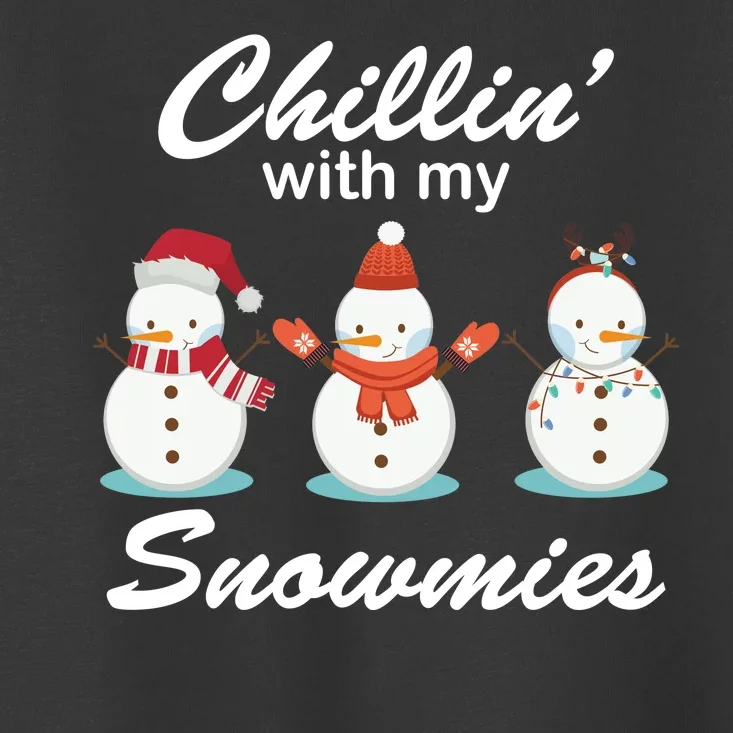 Chillin With My Snowmies Christmas Toddler T-Shirt