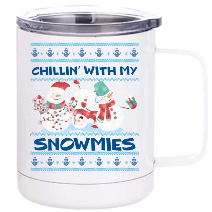 Chillin' With My Snowmies Ugly Christmas Front & Back 12oz Stainless Steel Tumbler Cup