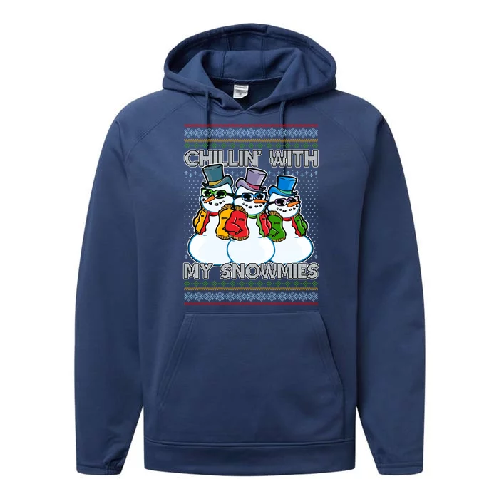 Chillin' With My Snowmies Ugly Christmas Sweater Performance Fleece Hoodie