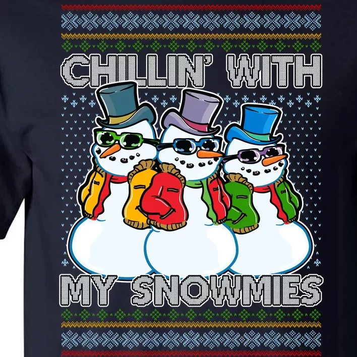 Chillin' With My Snowmies Ugly Christmas Sweater Tall T-Shirt