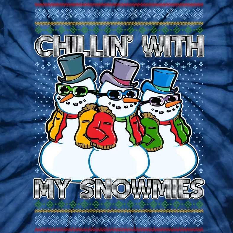 Chillin' With My Snowmies Ugly Christmas Sweater Tie-Dye T-Shirt