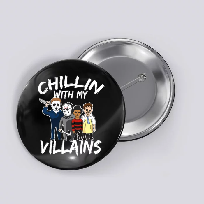 Chillin With My Villains Button