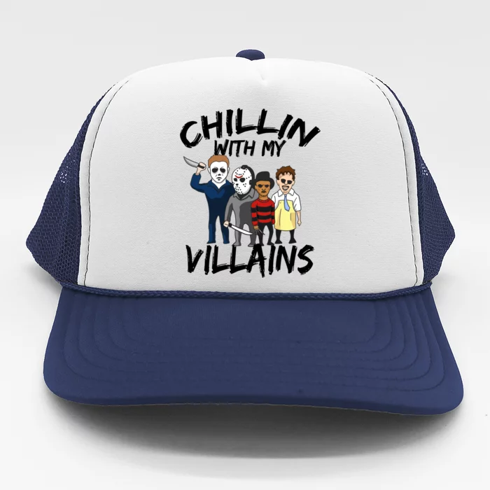 Chillin With My Villains Trucker Hat