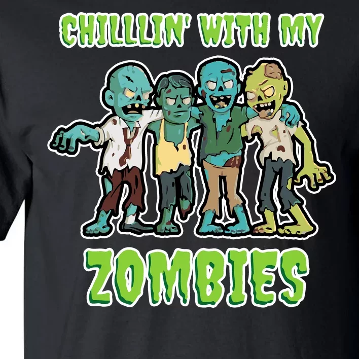 Chillin With My Zombies Tall T-Shirt