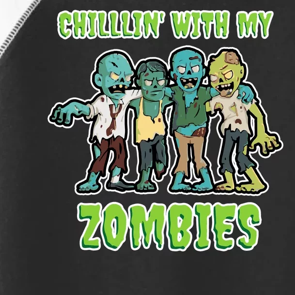 Chillin With My Zombies Toddler Fine Jersey T-Shirt