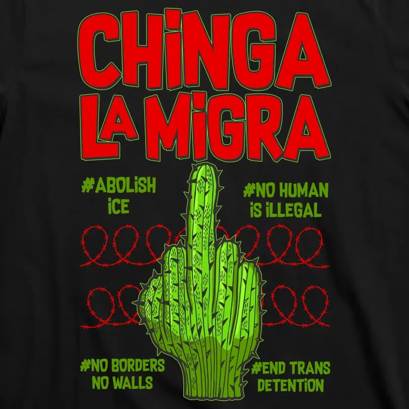 Chinga La Migra T-Shirt