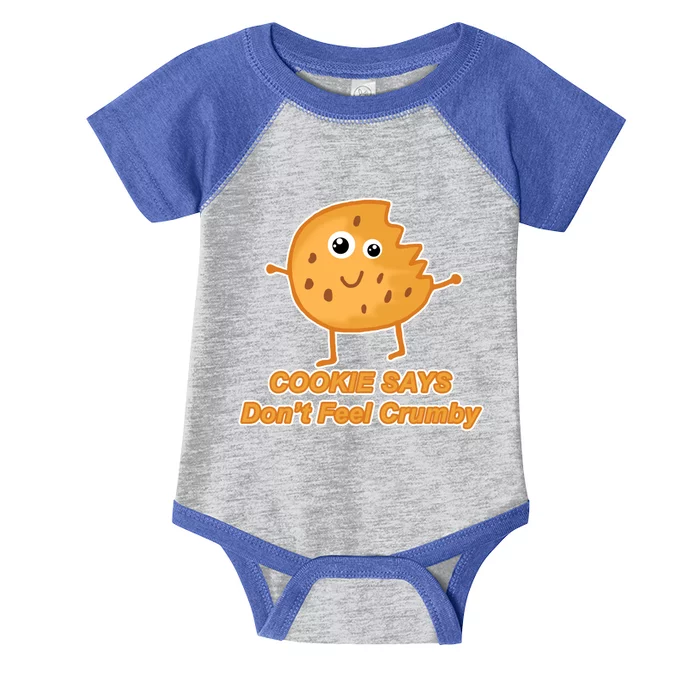 Chip The Cookie Says Don't Feel Crumby Infant Baby Jersey Bodysuit