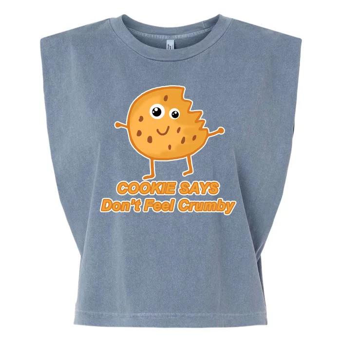 Chip The Cookie Says Don't Feel Crumby Garment-Dyed Women's Muscle Tee