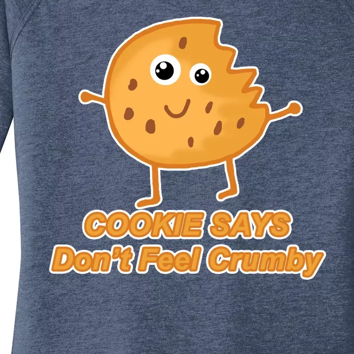 Chip The Cookie Says Don't Feel Crumby Women's Perfect Tri Tunic Long Sleeve Shirt