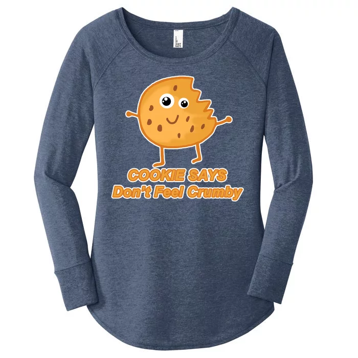 Chip The Cookie Says Don't Feel Crumby Women's Perfect Tri Tunic Long Sleeve Shirt