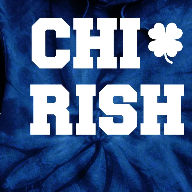 Chirish St Patrick's Day CHI-Irish Chicago Funny Clover Tie Dye Hoodie