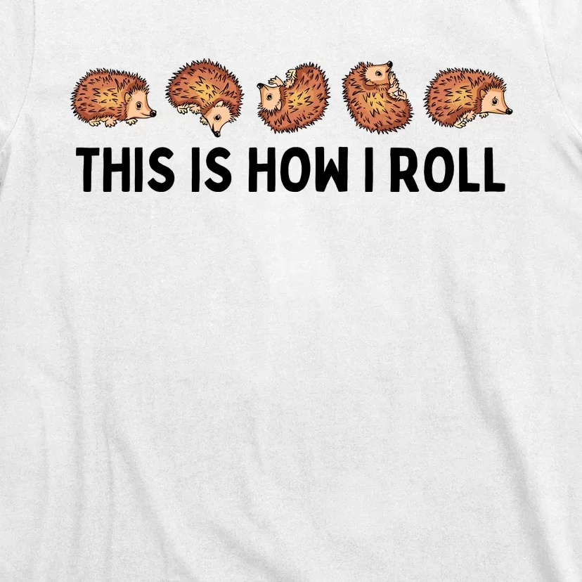 Cute Hedgehog Kids This Is How I Roll Hedgehog T-Shirt