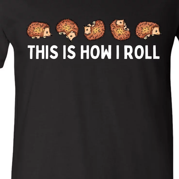 Cute Hedgehog Kids This Is How I Roll Hedgehog V-Neck T-Shirt