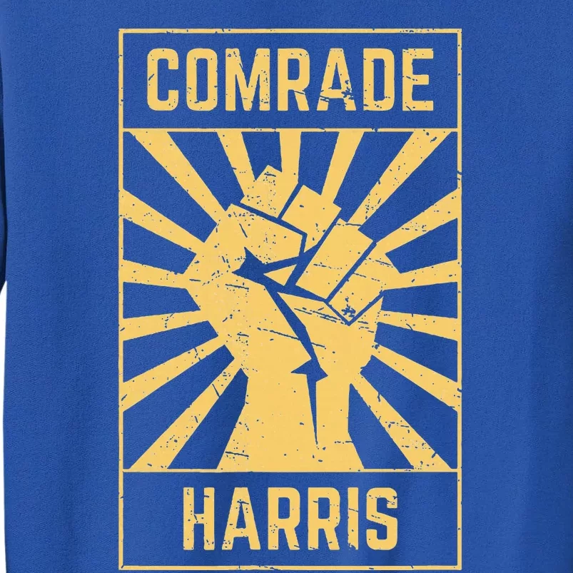 Comrade Harris Kamunism 2024 Communist Kamala Harris Tall Sweatshirt