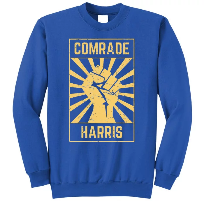 Comrade Harris Kamunism 2024 Communist Kamala Harris Tall Sweatshirt