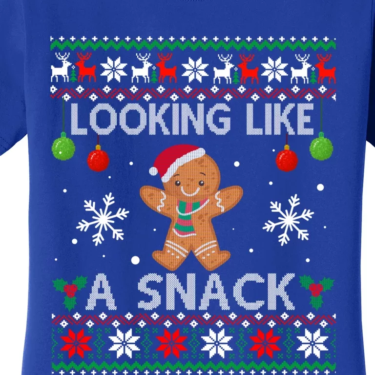 Chirstmas Holiday Looking Like A Snack Ugly Xmas Sweater Gift Women's T-Shirt