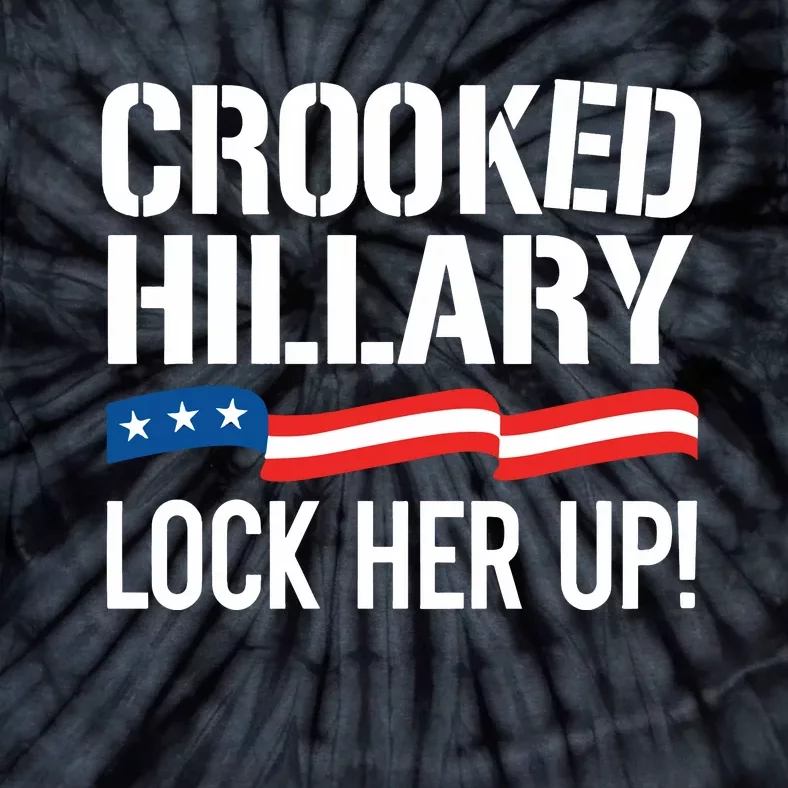 Crooked Hillary Lock Her Up Tie-Dye T-Shirt