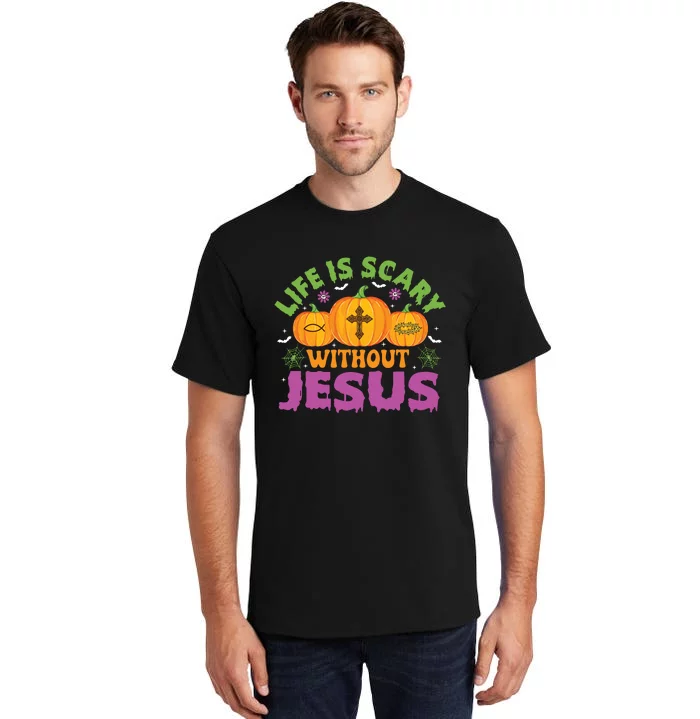 Christian Halloween Life Is Scary Without Jesus Fall Autumn Tall T-Shirt