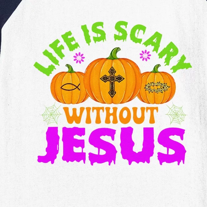 Christian Halloween Life Is Scary Without Jesus Fall Autumn Gift Baseball Sleeve Shirt