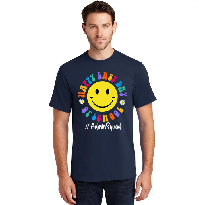 Cute Happy Last Day Of School Admin Squad Team Office Premium Tall T-Shirt