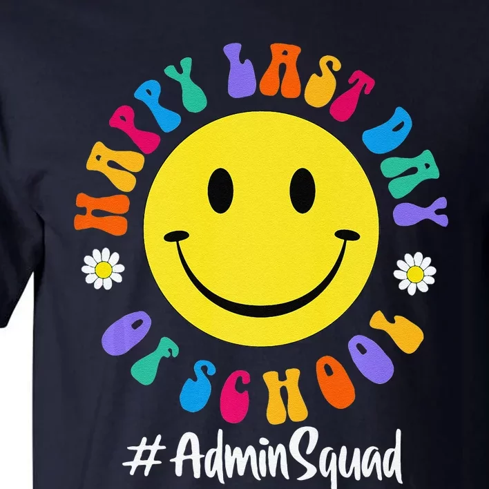 Cute Happy Last Day Of School Admin Squad Team Office Premium Tall T-Shirt