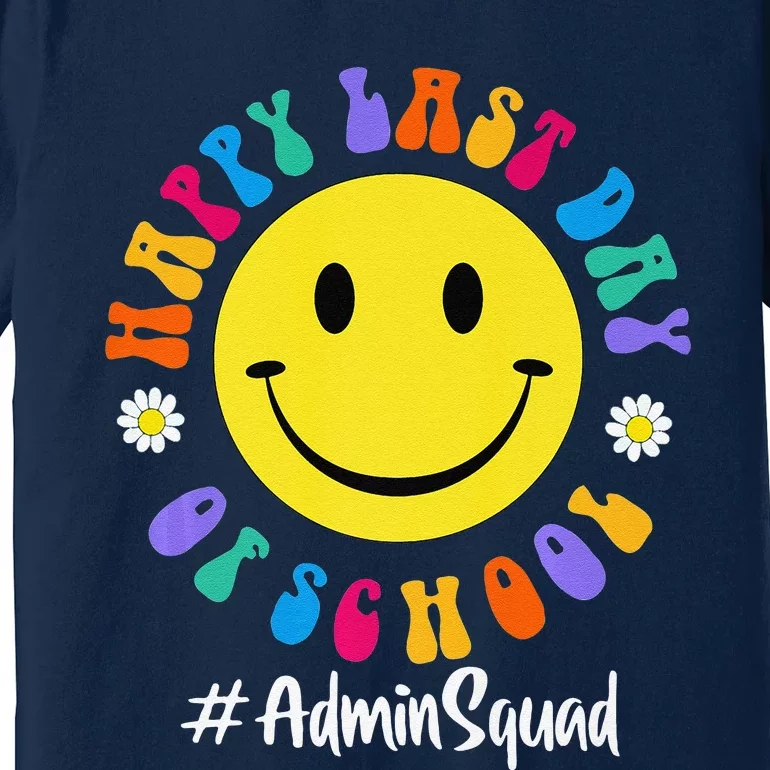 Cute Happy Last Day Of School Admin Squad Team Office Premium Premium T-Shirt