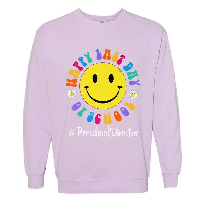 Cute Happy Last Day Of School Preschool Director Premium Garment-Dyed Sweatshirt