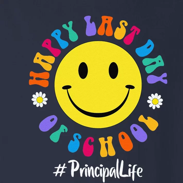 Cute Happy Last Day Of School Principal Life PREK Preschool Toddler Long Sleeve Shirt