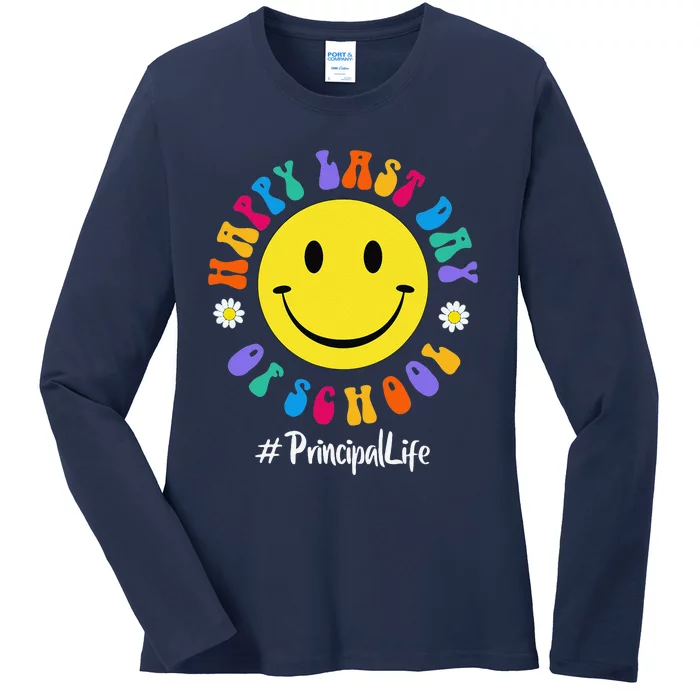 Cute Happy Last Day Of School Principal Life PREK Preschool Ladies Long Sleeve Shirt