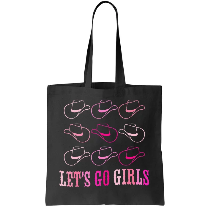 Cowboy Hat Lets Go Girls Western Cowgirls Tote Bag