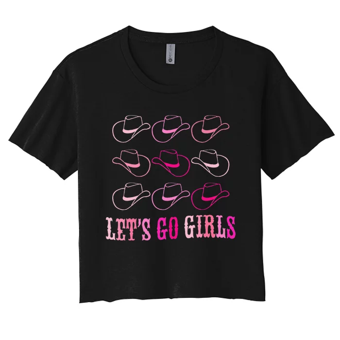 Cowboy Hat Lets Go Girls Western Cowgirls Women's Crop Top Tee