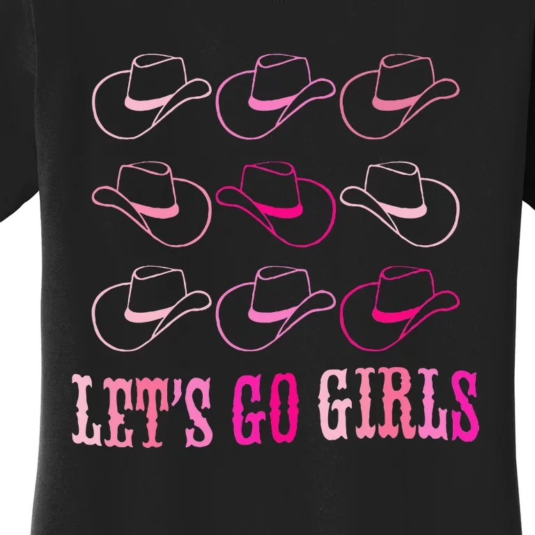 Cowboy Hat LetS Go Western Cowgirls Women's T-Shirt