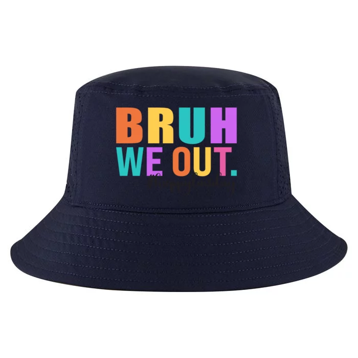 Cute Happy Last Day Of School Teacher Summer Bruh We Out Gift Cool Comfort Performance Bucket Hat