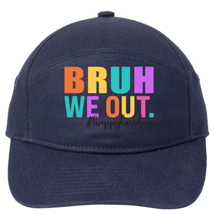 Cute Happy Last Day Of School Teacher Summer Bruh We Out Gift 7-Panel Snapback Hat