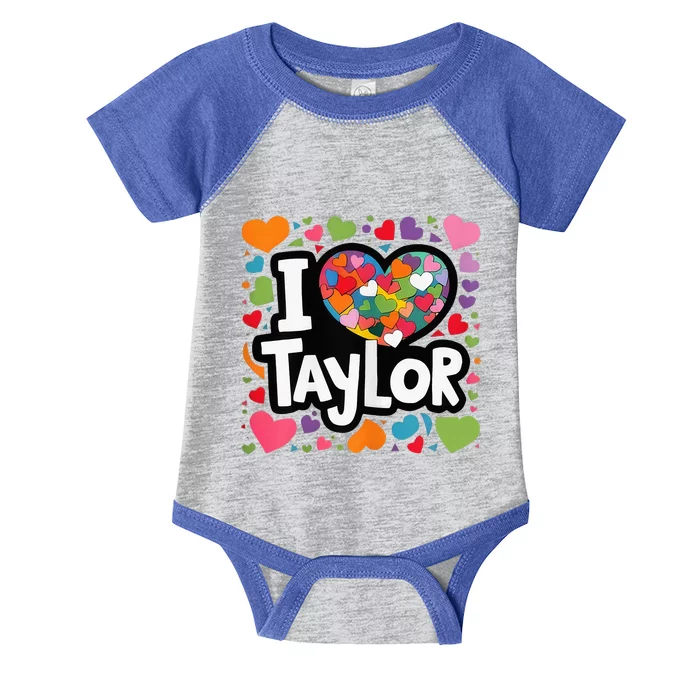 Colorful Heart My Name Is Taylor First Name I Love Taylor Infant Baby Jersey Bodysuit